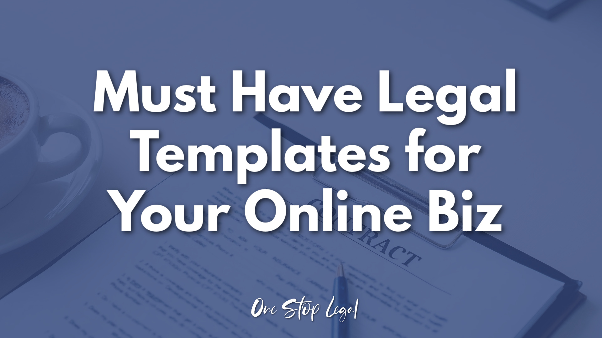 must have legal templates